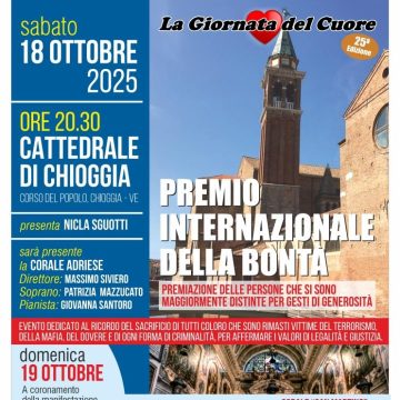 Stasera a Chioggia torna il Premio Internazionale della bontà – “Quantomai necessario esaltare gli esempi di generosità e altruismo ora che il mondo ha bisogno di pace”